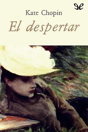 El despertar by Kate Chopin