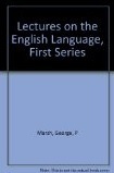 Lectures on the English Language by George Perkins Marsh