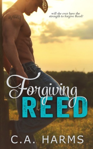 Forgiving Reed by C.A. Harms