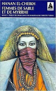 Femmes de sable et de myrrhe by Hanan Al-Shaykh