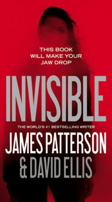 Invisible by James Patterson