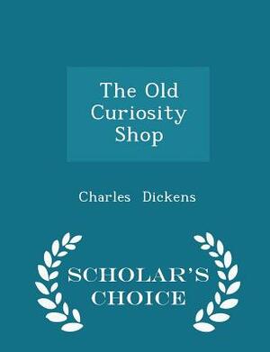 The Old Curiosity Shop by Charles Dickens