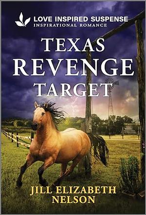 Texas Revenge Target by Jill Elizabeth Nelson