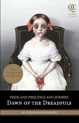 Pride and Prejudice and Zombies: Dawn of the Dreadfuls by Steve Hockensmith