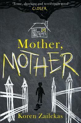 Mother, Mother by Koren Zailckas