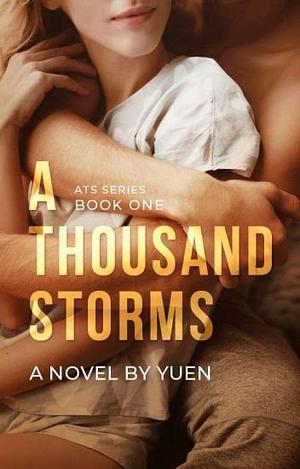 A Thousand Storms by Yuen Wright