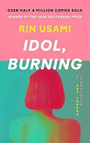 Idol, Burning by Rin Usami