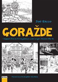 Goražde: rapport från en FN-skyddszon under kriget i Bosnien 1992-95 by Joe Sacco