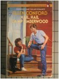 Hail, Hail Camp Timberwood by Ellen Conford