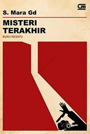 Misteri Terakhir: Buku Kesatu by S. Mara Gd