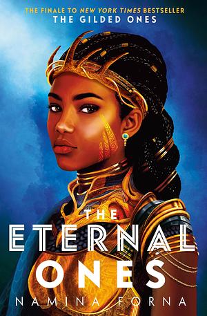 The Eternal Ones by Namina Forna