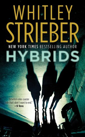 Hybrids by Whitley Strieber