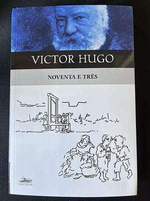 Noventa e três  by Victor Hugo