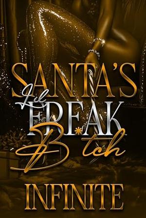 Santa's Lil Freak B!tch by Infinite