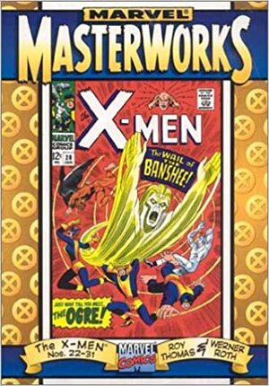 Marvel Masterworks: The X-Men Vol. 3 by Roy Thomas