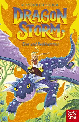 Dragon Storm: Erin and Rockhammer: Erin and Rockhammer by Alastair Chisholm