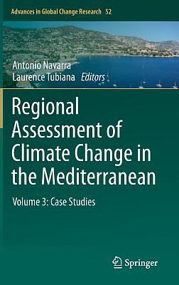 Regional Assessment of Climate Change in the Mediterranean: Volume 1, Volume 2, and Volume 3 by 