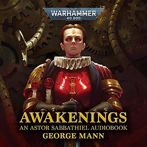 Awakenings (Warhammer 40,000) by George Mann