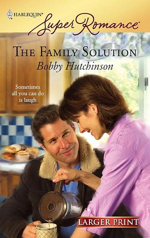 The Family Solution by Bobby Hutchinson