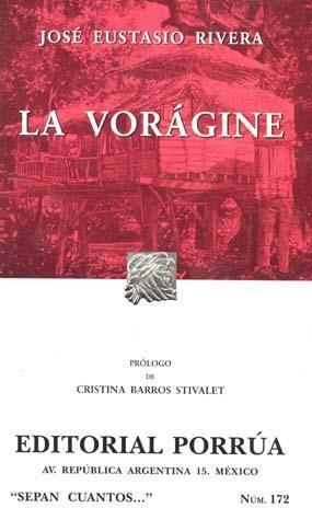 La Vorágine. by José Eustasio Rivera