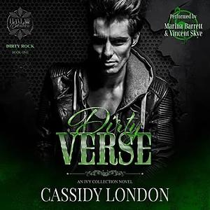 Dirty Verse: Dirty Rock Book 1 by Cassidy London