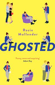 Ghosted by Rosie Mullender