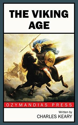 The Viking Age by Charles Francis Keary