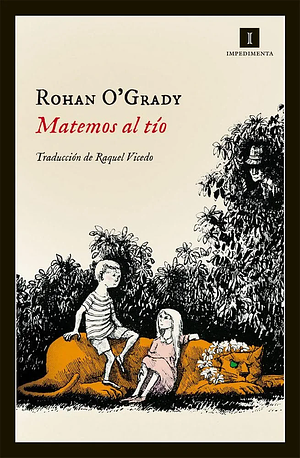 Matemos al tio  by Rohan O'Grady