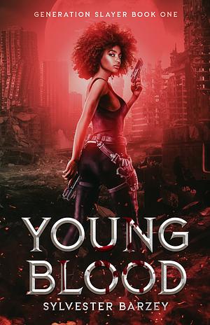 Young Blood by Sylvester Barzey