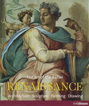 The Art of the Italian Renaissance by Könemann
