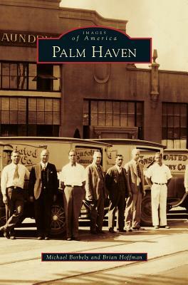 Palm Haven by Michael Borbely, Brian Hoffman