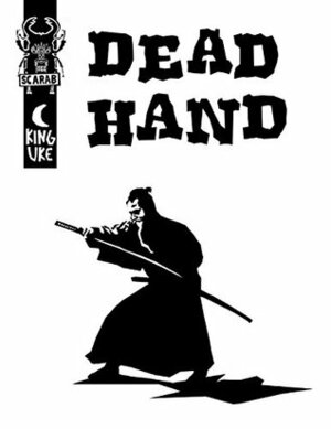Dead Hand by King Uke