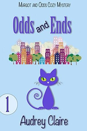Odds and Ends by Audrey Claire