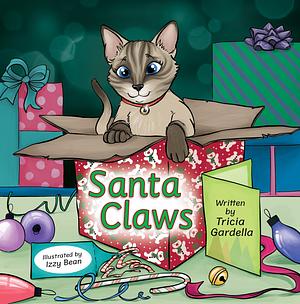 Santa Claws by Tricia Gardella