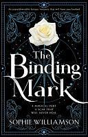 The Binding Mark: An Unputdownable Fantasy Romance that Will Have You Hooked by Sophie Williamson