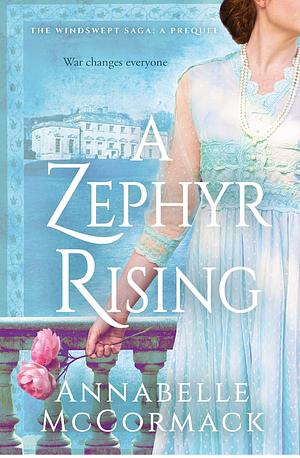 A Zephyr Rising by Annabelle McCormack, Annabelle McCormack