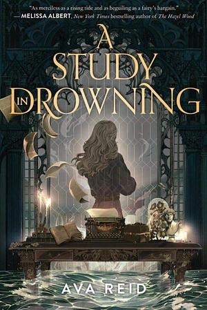 A Study in Drowning by Ava Reid
