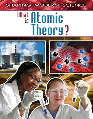 What Is Atomic Theory? by Adam McLean