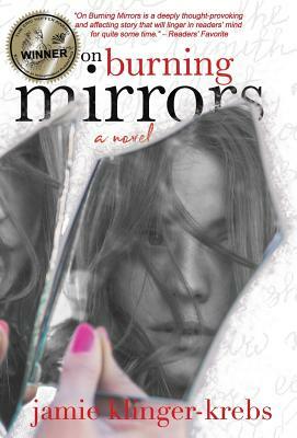 On Burning Mirrors by Jamie Klinger-Krebs