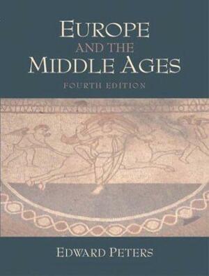 Europe and the Middle Ages by Edward Peters