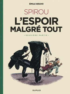 Spirou - l'espoir malgré tout by Emile Bravo