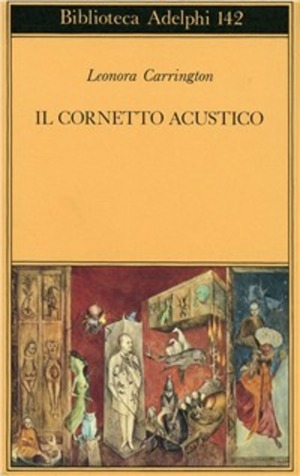 Il cornetto acustico by Leonora Carrington