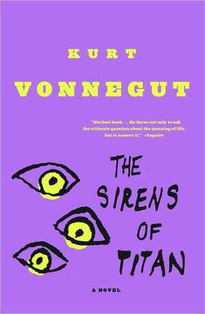 The Sirens of Titan by Kurt Vonnegut