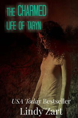 The Charmed Life of Taryn by Lindy Zart