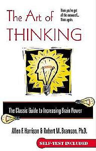 The Art of Thinking by Robert M. Bramson, Allen F. Harrison