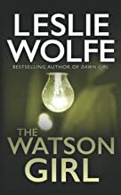 The Watson Girl by Leslie Wolfe