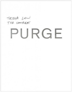 The Compleat Purge by Trisha Low
