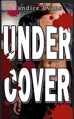 Undercover by Candice Evans