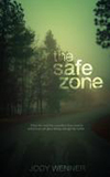 The Safe Zone by Jody Wenner