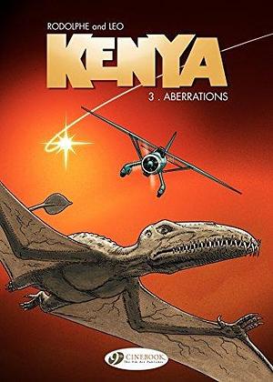 Kenya, vol 3: Aberrations by Luiz Eduardo de Oliveira (Leo), Rodolphe